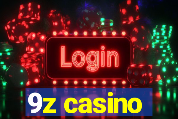 9z casino